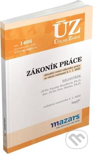 Úplné Znění - 1466 Zákoník práce (podle stavu k 3. 1. 2022) - kniha z kategorie Pracovní právo