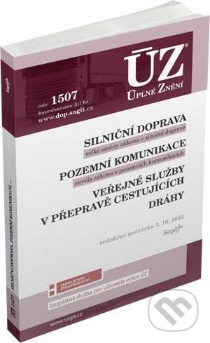 Úplné Znění - 1507 Silniční doprava, Pozemní komunikace, Veřejné služby v přepravě cestujících, Dráhy - kniha z kategorie Právo