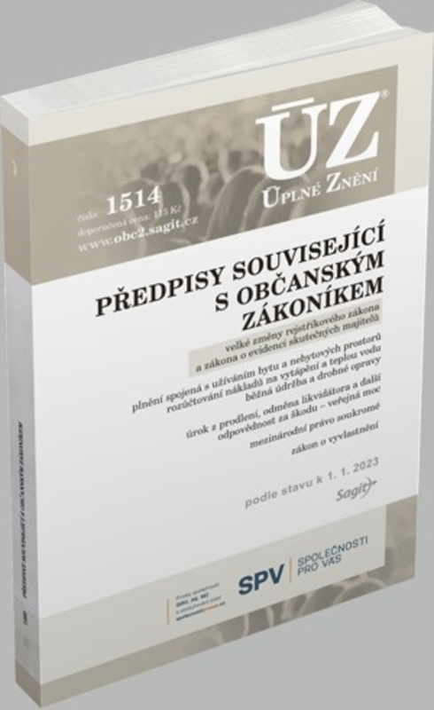 Úplné Znění - 1514 Předpisy související s občanským zákoníkem - veřejné rejstříky, evidence skutečných majitelů, mezinárodní právo soukromé, ... 2023…