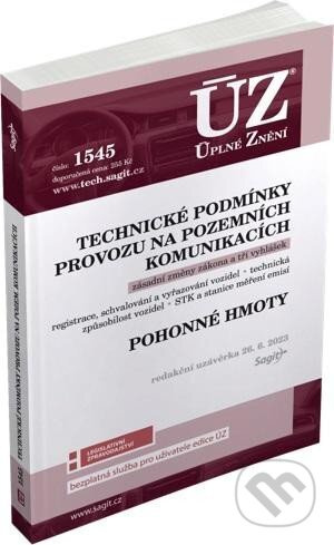Úplné Znění - 1545 Technické podmínky provozu na pozemních komunikacích, Pohonné hmoty - kniha z kategorie Právo