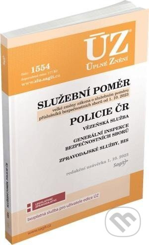 Úplné Znění -  1554 Služební poměr příslušníků bezpečnostních sborů, Policie ČR, Vězeňská služba, BIS, Zpravodajské služby - kniha z kategorie Právo