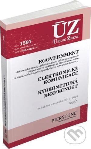 ÚZ 1597 eGovernment, elektronické komunikace, kybernetická bezpečnost