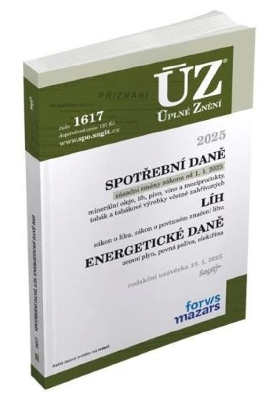 ÚZ 1617 Spotřební daně, líh, paliva a maziva, energetické daně, 2025 Nakladatelství Sagit, a.s.