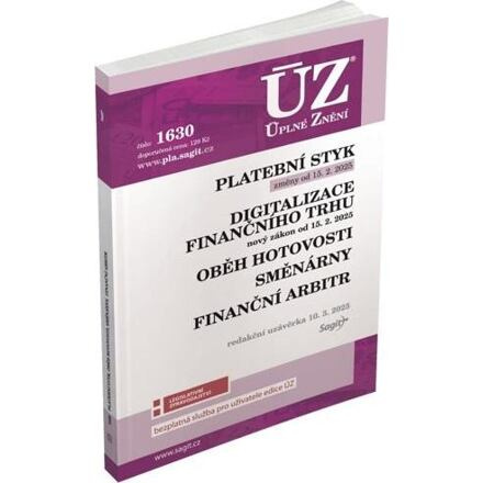 ÚZ 1630 Platební styk, digitalizace finančního trhu, oběh hotovosti, směnárny, finanční arbitr Nakladatelství Sagit, a.s.