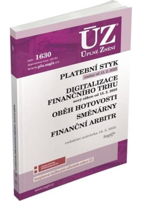 ÚZ 1630 Platební styk, digitalizace finančního trhu, oběh hotovosti, směnárny, finanční arbitr Nakladatelství Sagit, a.s.