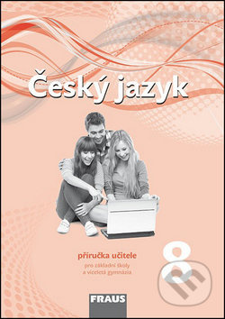 Český jazyk 8 pro ZŠ a VG /nová generace/ PU Fraus