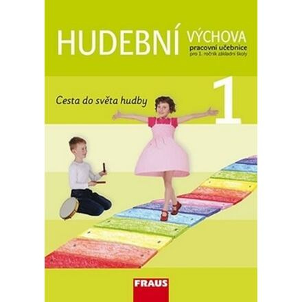 Hudební výchova 1 pro ZŠ učebnice Fraus