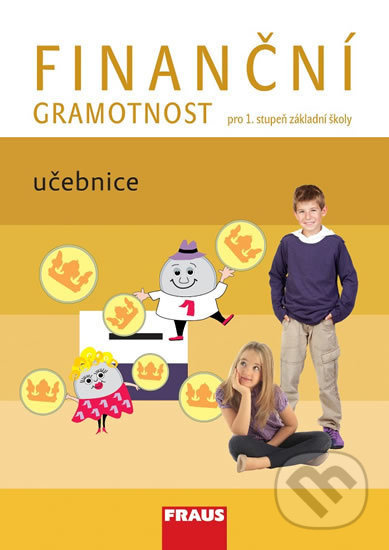 Finanční gramotnost pro 1. stupeň ZŠ učebnice Fraus