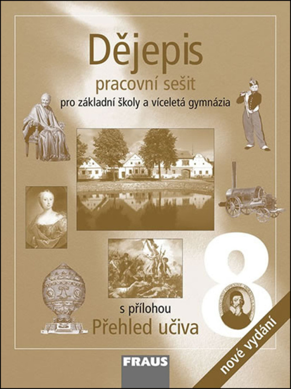 Dějepis 8 Pracovní sešit (Pro základní školy a víceletá gymnázia) - kniha z kategorie 2. stupeň