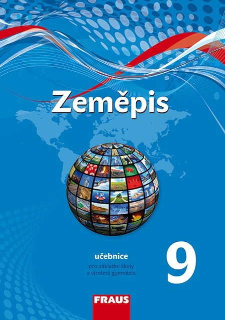 Zeměpis 9 pro ZŠ a VG (nová generace) učebnice Fraus