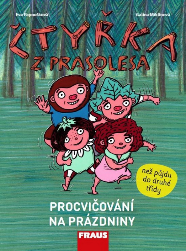 Čtyřka z Prasolesa Fraus