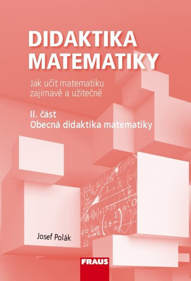 Didaktika matematiky II. část Fraus