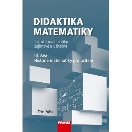 Didaktika matematiky III. část Fraus