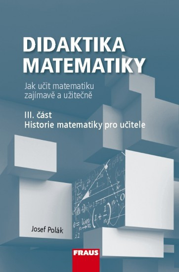 Didaktika matematiky III. část Fraus