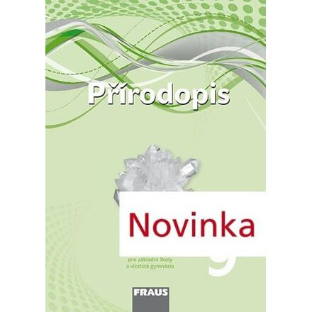 Přírodopis 9 pro ZŠ a VG (nová generace) příručka učitele Fraus