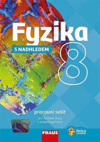 Fyzika 8 s nadhledem pracovní sešit Fraus