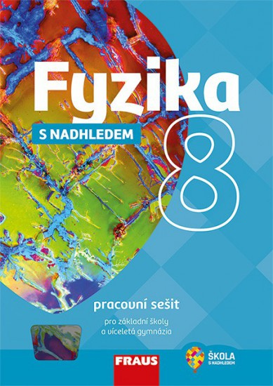 Fyzika 8 s nadhledem pracovní sešit Fraus