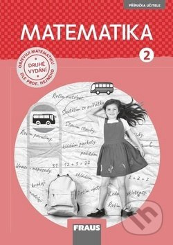 Matematika 2 pro ZŠ (nová generace) příručka učitele Fraus