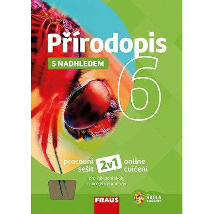 Přírodopis 6 s nadhledem - Pracovní sešit Fraus