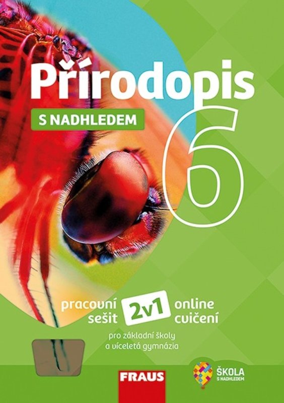 Přírodopis 6 s nadhledem - Pracovní sešit Fraus