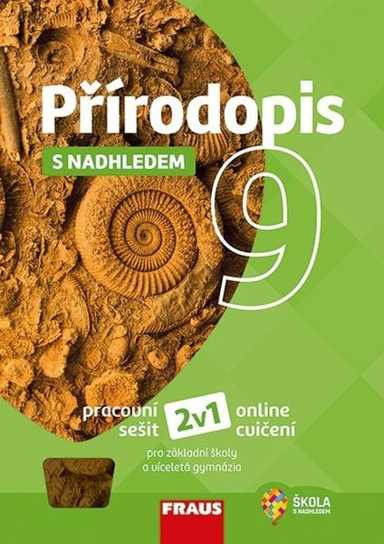 Přírodopis 9 s nadhledem 2v1 Hybridní pracovní sešit Fraus