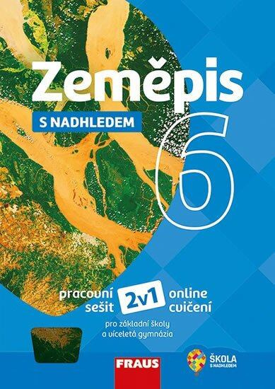 Zeměpis 6 s nadhledem - Pracovní sešit Fraus