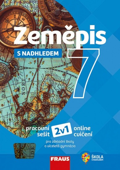 Zeměpis s nadhledem 7 pro ZŠ a VG pracovní sešit Fraus