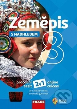 Zeměpis 8 s nadhledem 2v1 Hybridní pracovní sešit Fraus