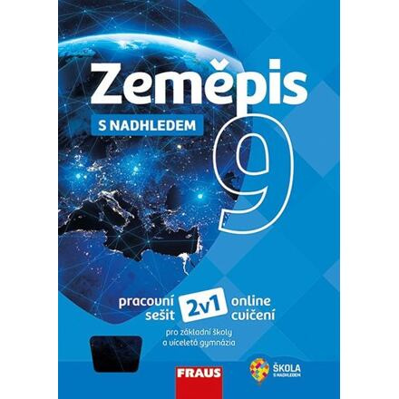 Zeměpis 9 s nadhledem 2v1 Hybridní pracovní sešit Fraus