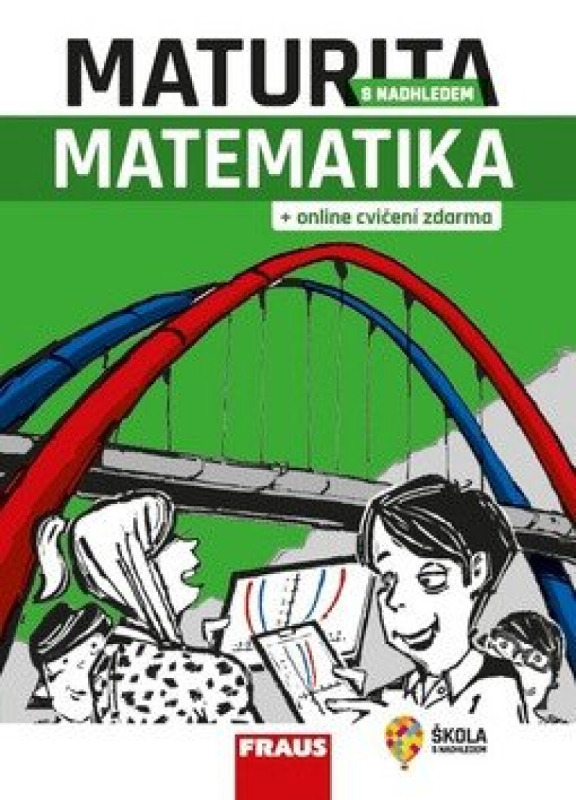 Maturita s nadhledem Matematika Fraus
