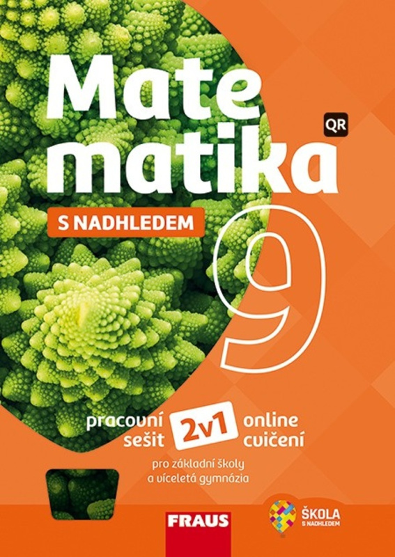 Matematika 9 s nadhledem 2v1 Hybridní pracovní sešit Fraus