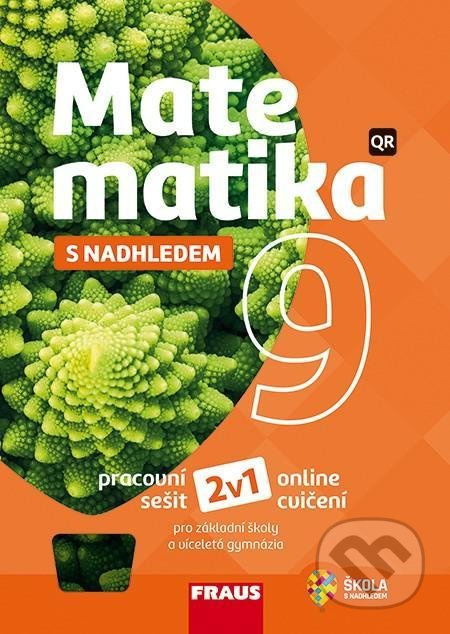 Matematika 9 s nadhledem 2v1 Hybridní pracovní sešit Fraus