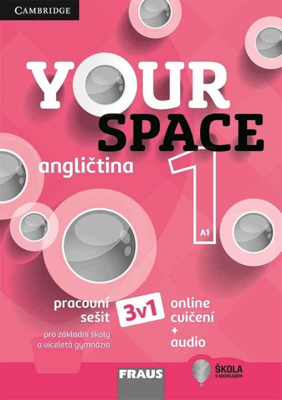 Your Space 1 Pracovní sešit CZ vydání 3 v 1 Fraus