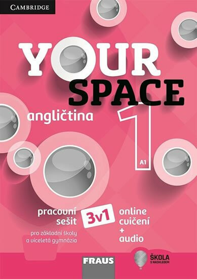 Your Space 1 Pracovní sešit CZ vydání 3 v 1 Fraus