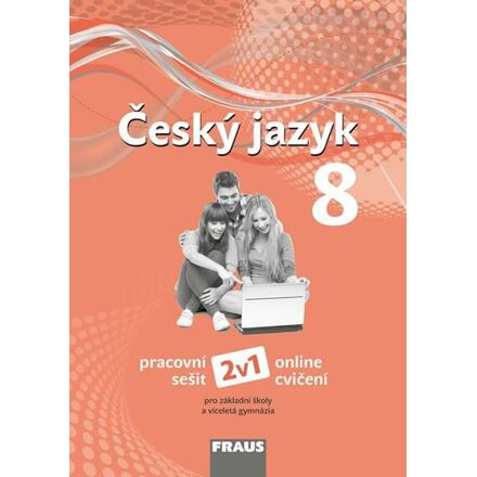 Český jazyk 8 – nová generace 2v1 Pracovní sešit Fraus