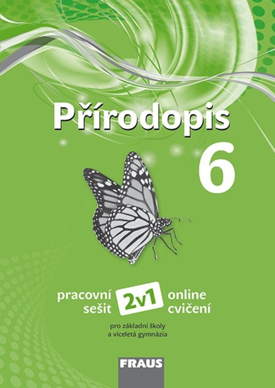 Přírodopis 6 pro ZŠ a VG /nová generace/ PS Fraus