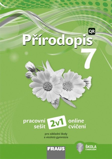 Přírodopis 7 pro ZŠ a VG (nová generace) pracovní sešit 2v1 Fraus