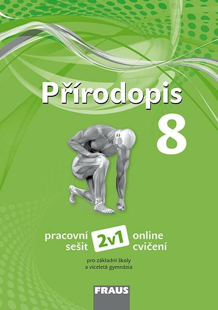 Přírodopis 8 – nová generace 2v1 Hybridní pracovní sešit Fraus