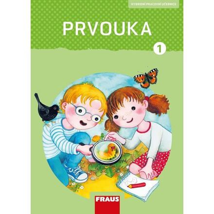 Prvouka 1 – nová generace učebnice + sada příloh Fraus