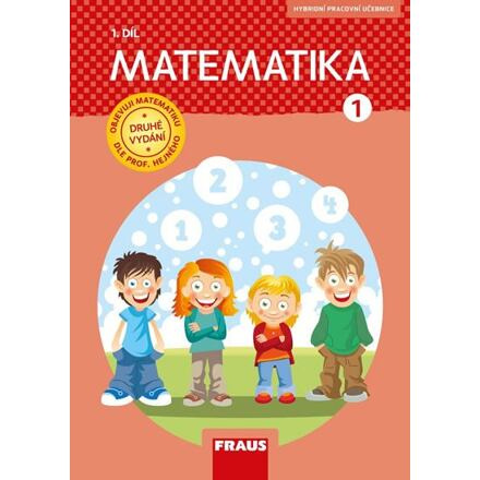 Matematika 1/1 - dle prof. Hejného nová generace + sada příloh Fraus