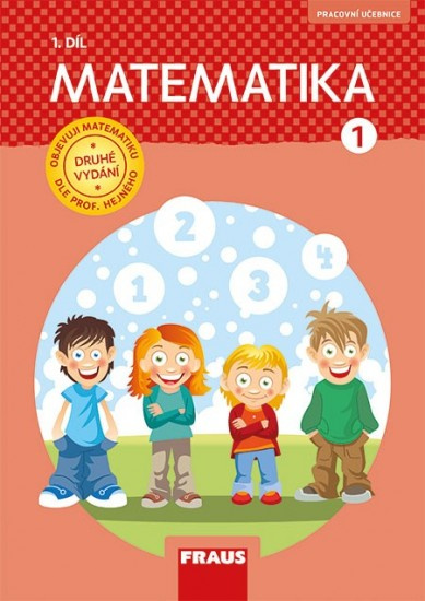 Matematika 1/1 - dle prof. Hejného nová generace + sada příloh Fraus