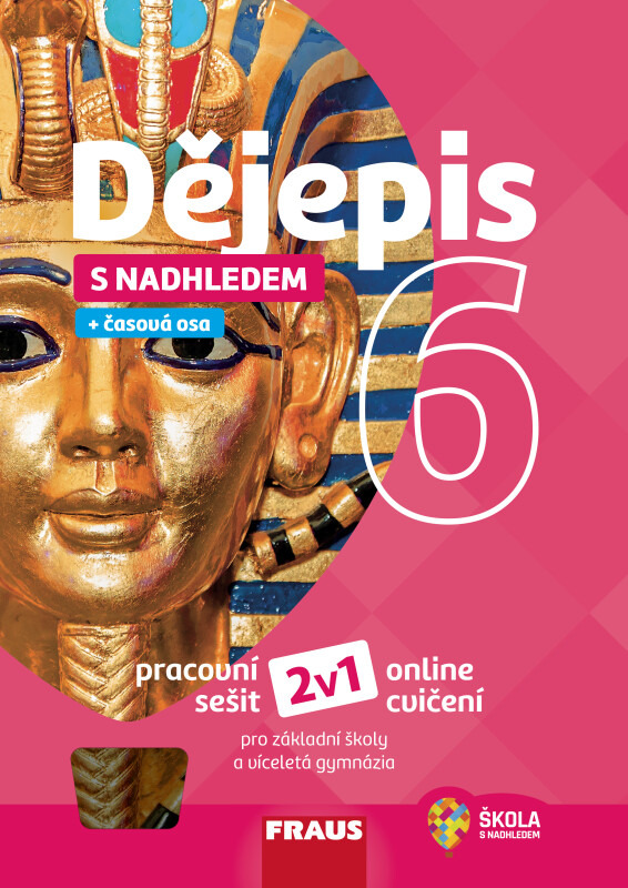 Dějepis 6 s nadhledem 2v1 Hybridní pracovní sešit Fraus
