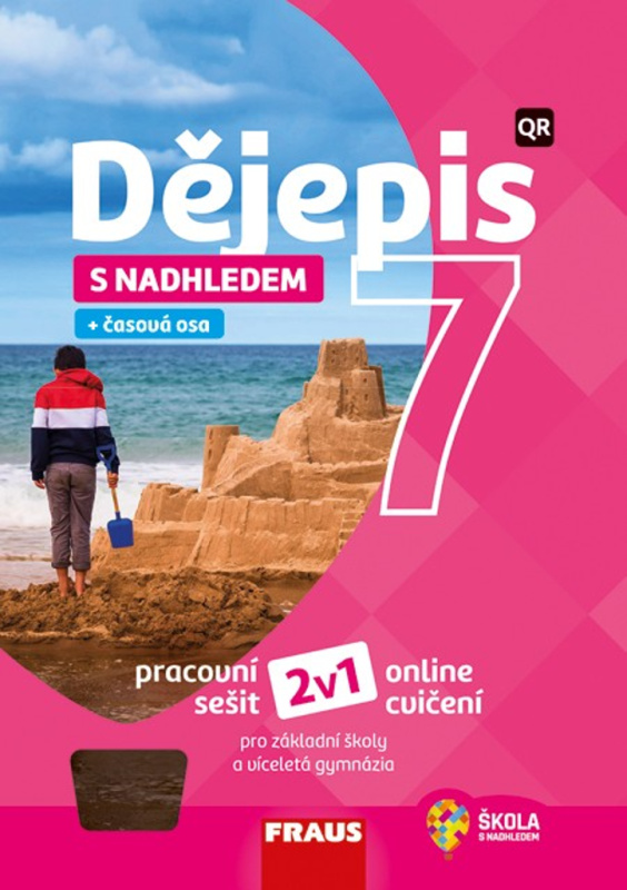 Dějepis 7 s nadhledem 2v1 Hybridní pracovní sešit Fraus