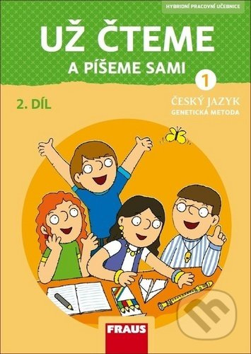 Už čteme a píšeme sami – nová generace Fraus