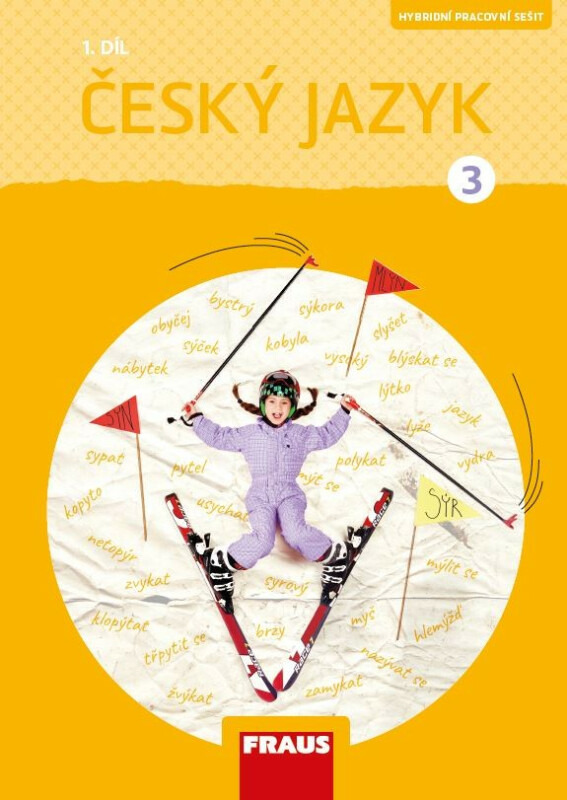 Český jazyk 3/1 – nová generace Hybridní pracovní sešit Fraus