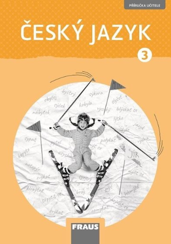 Český jazyk 3 (Příručka učitele) - Gabriela Babušová, Petra Chlumská, Jaroslava Kosová - kniha z kategorie 1. stupeň