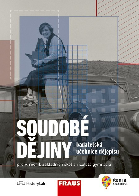 Soudobé dějiny – badatelská učebnice dějepisu pro 9. ročník Fraus