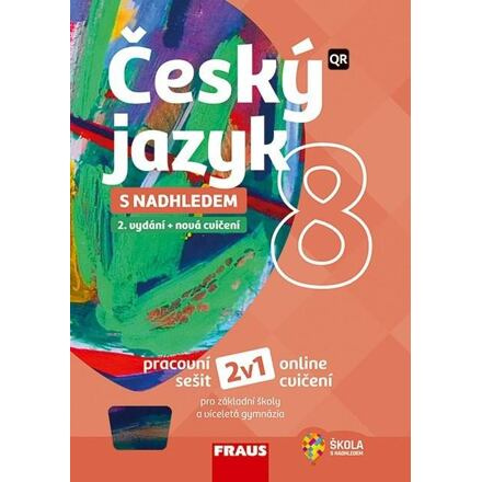 Český jazyk 8 s nadhledem 2v1 Hybridní pracovní sešit Fraus