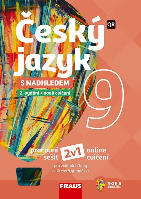 Český jazyk 9 s nadhledem 2v1 Hybridní pracovní sešit Fraus
