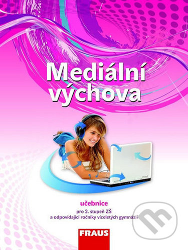 Mediální výchova Učebnice Fraus